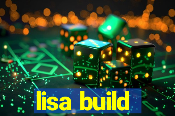 lisa build