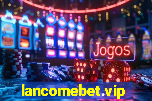 lancomebet.vip