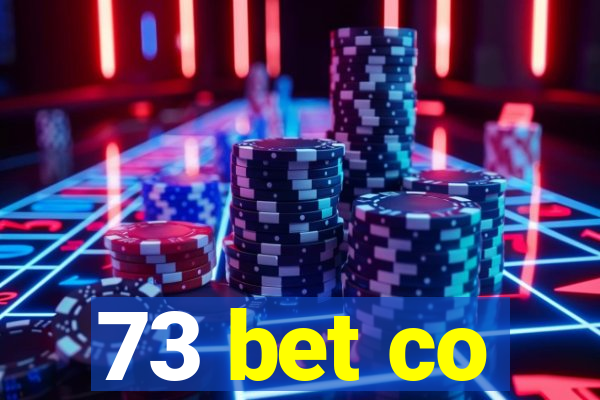 73 bet co