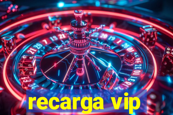 recarga vip