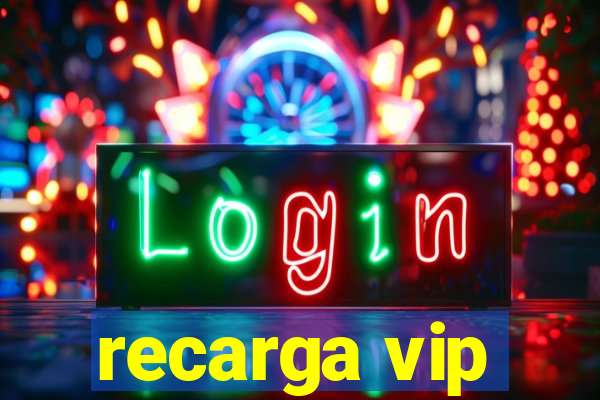 recarga vip