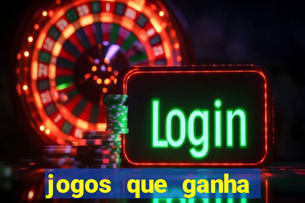 jogos que ganha dinheiro de verdade sem depositar nada