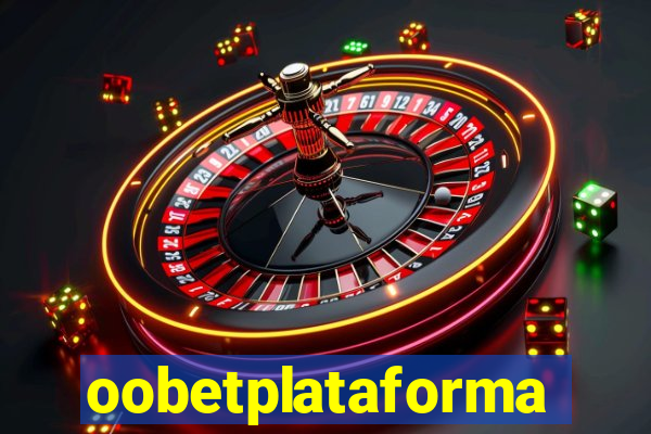 oobetplataforma