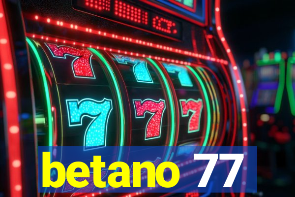 betano 77