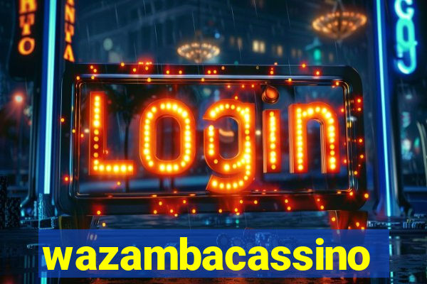 wazambacassino