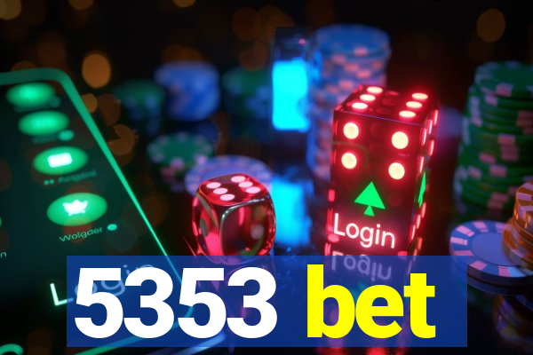 5353 bet