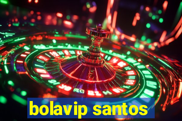 bolavip santos