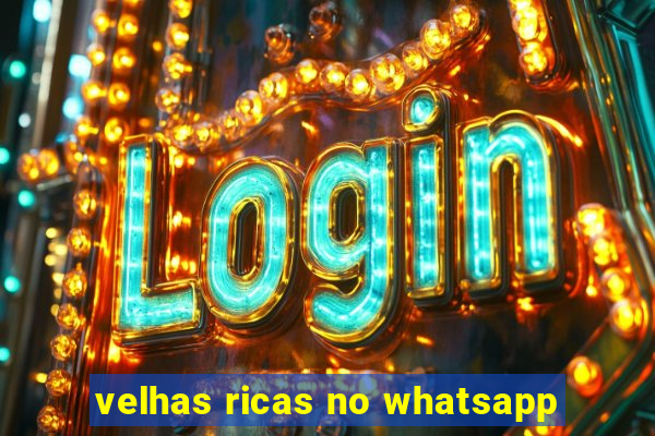 velhas ricas no whatsapp