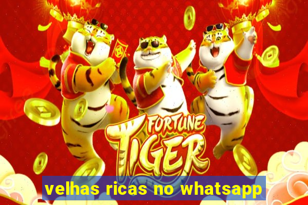 velhas ricas no whatsapp