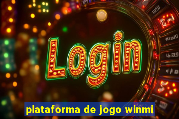 plataforma de jogo winmi