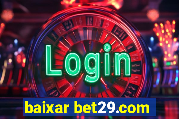 baixar bet29.com