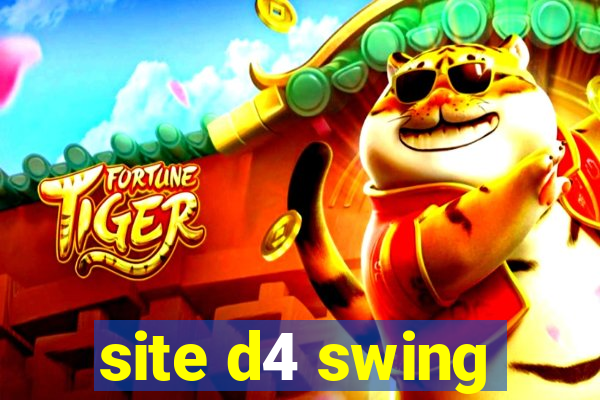 site d4 swing