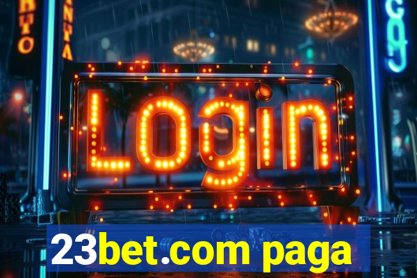 23bet.com paga