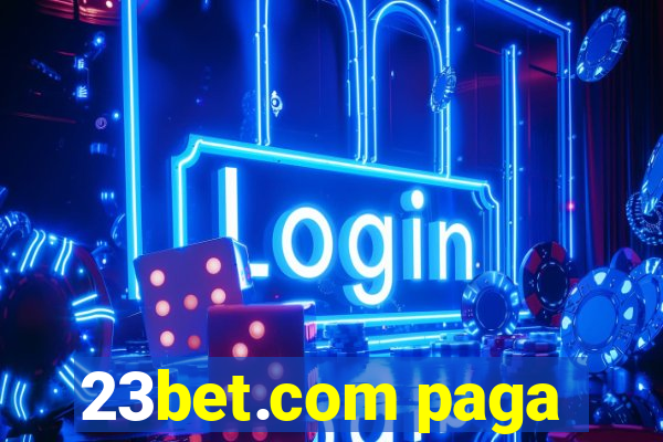 23bet.com paga