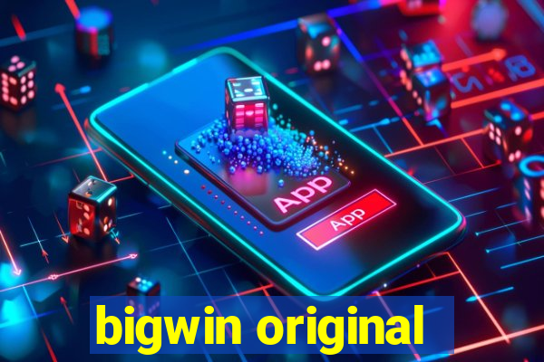 bigwin original