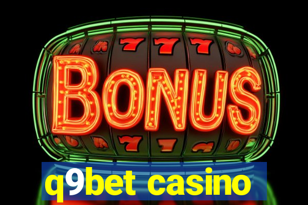 q9bet casino