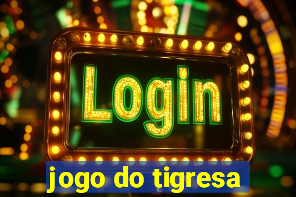 jogo do tigresa