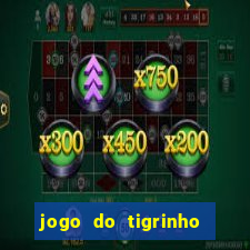 jogo do tigrinho bet vip