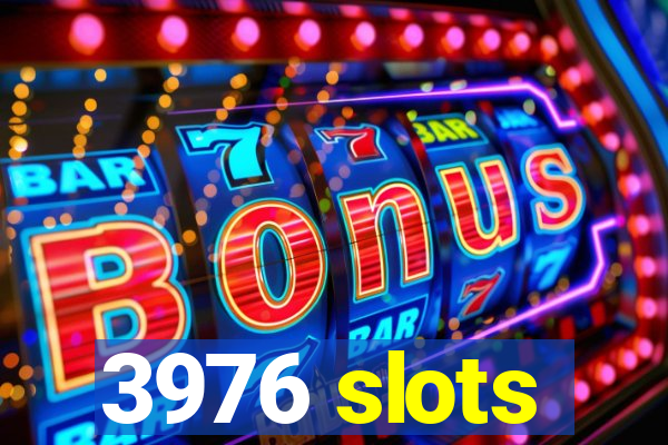 3976 slots