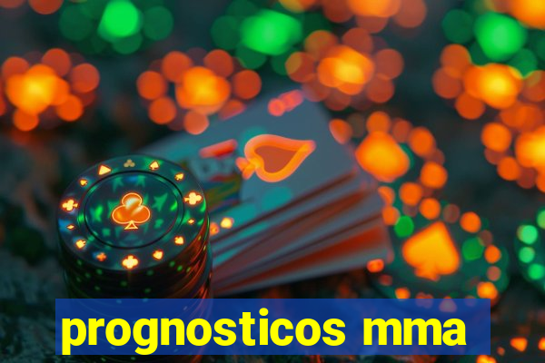 prognosticos mma