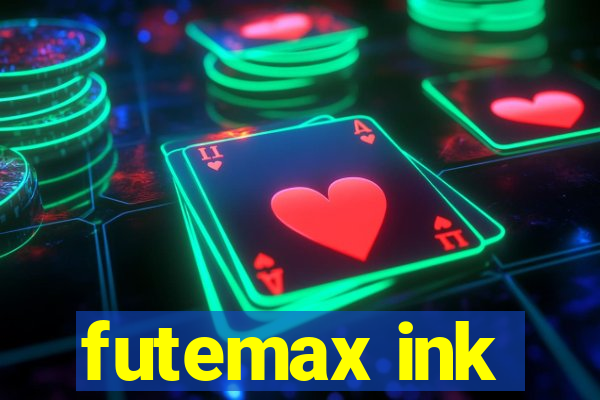 futemax ink