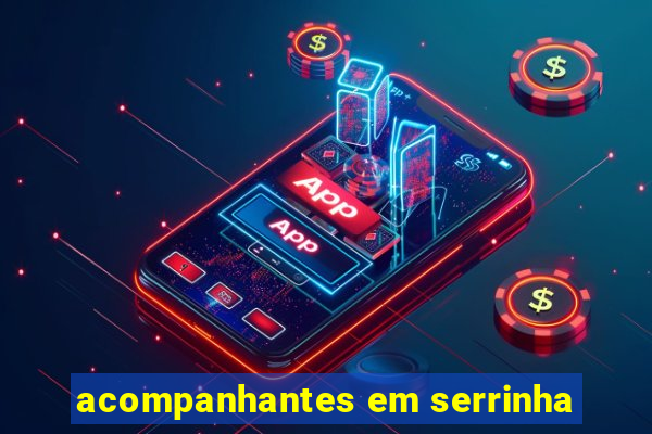 acompanhantes em serrinha