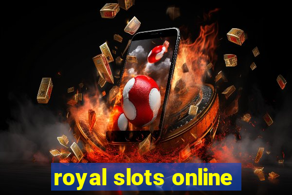 royal slots online