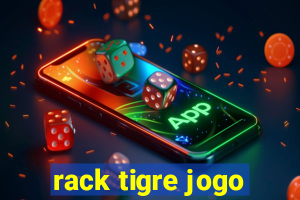 rack tigre jogo