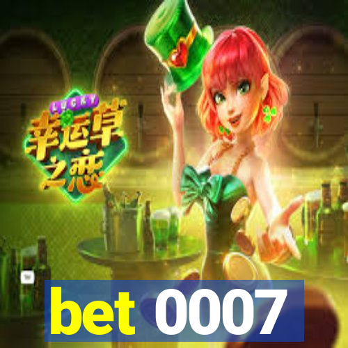 bet 0007