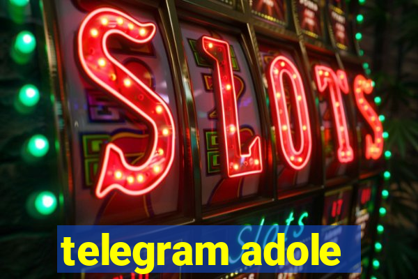 telegram adole