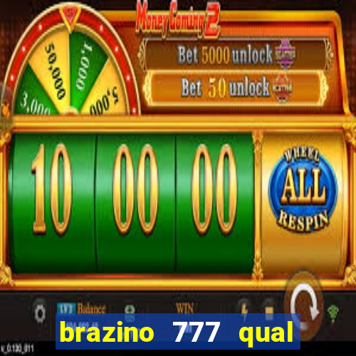 brazino 777 qual melhor jogo