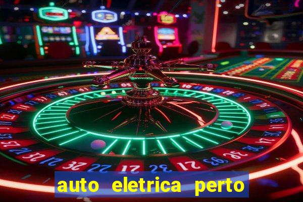 auto eletrica perto de mim