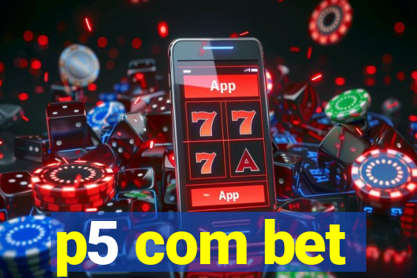 p5 com bet