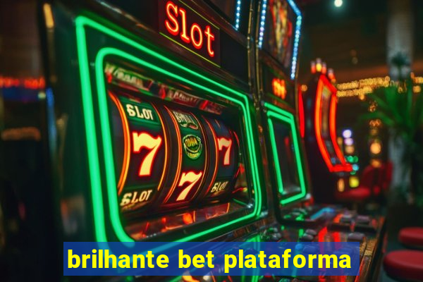 brilhante bet plataforma