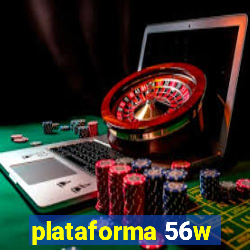 plataforma 56w