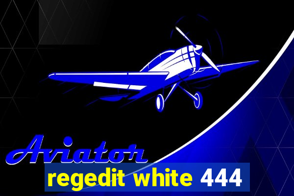 regedit white 444