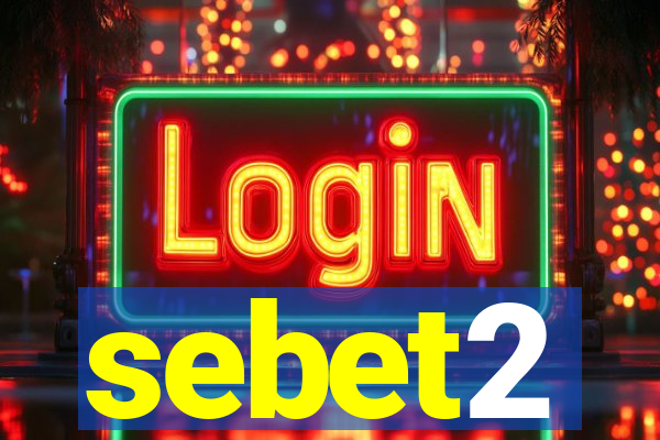 sebet2