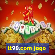 tt99.com jogo