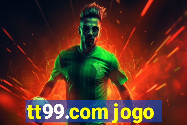 tt99.com jogo