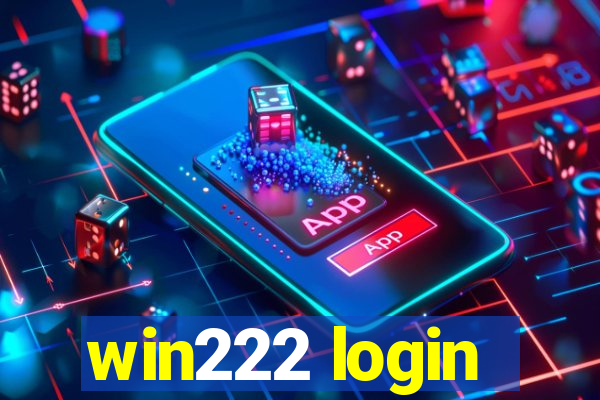 win222 login