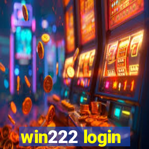 win222 login