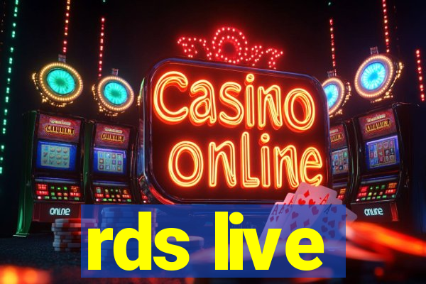 rds live