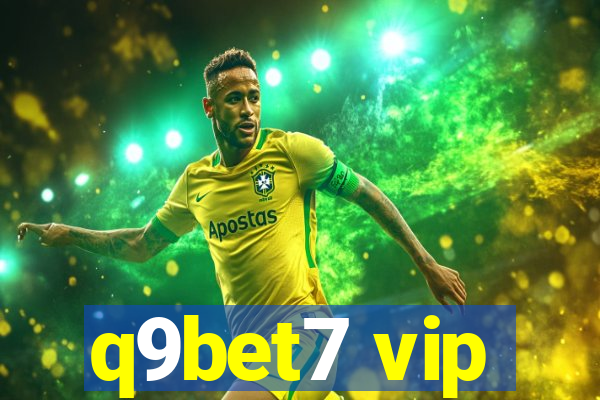 q9bet7 vip