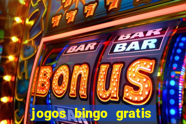 jogos bingo gratis 4 cartelas