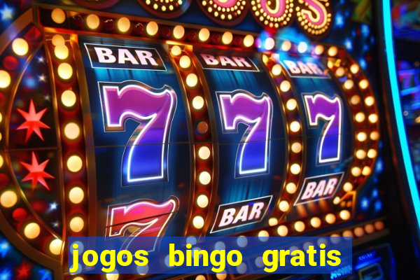 jogos bingo gratis 4 cartelas