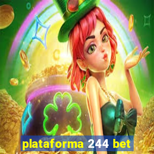 plataforma 244 bet