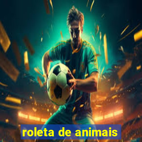 roleta de animais