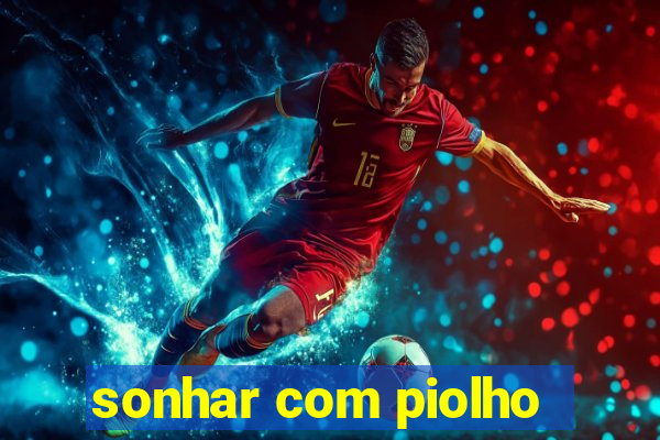 sonhar com piolho