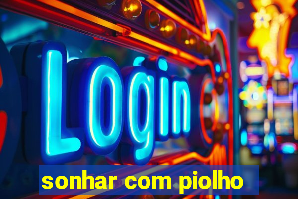 sonhar com piolho