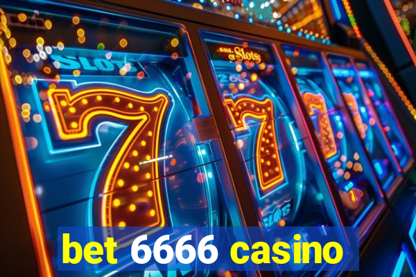 bet 6666 casino